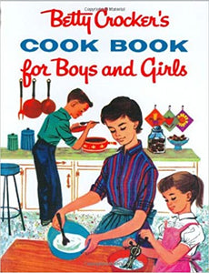 Betty Crocker's Cook Book for Boys and Girls